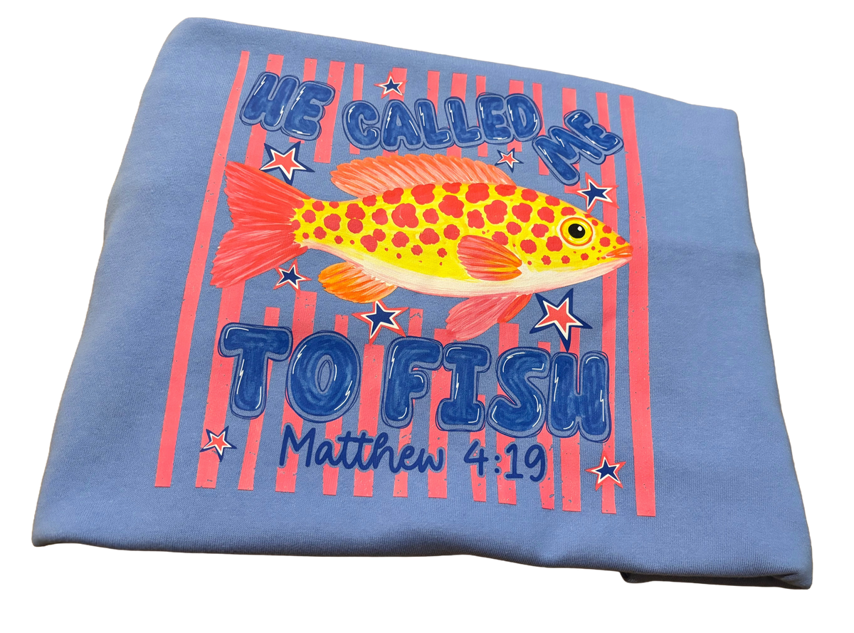He Called Me to Fish - Sweatshirt (Adult and Kid)